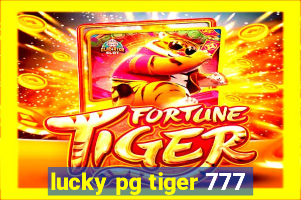 lucky pg tiger 777